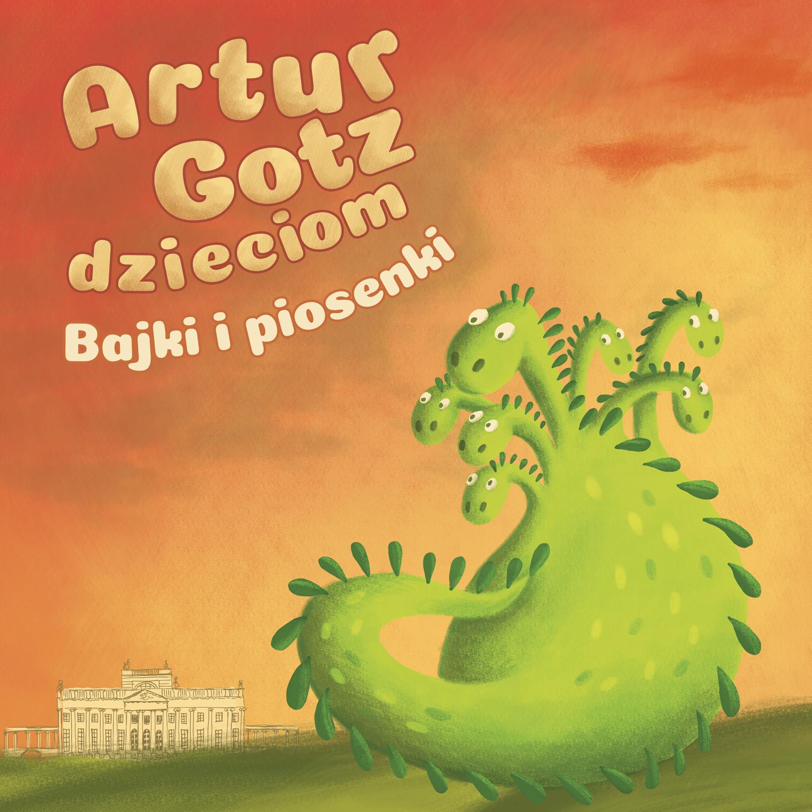 Artur Gotz dzieciom. Bajki i piosenki